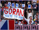 Fans of Goran Ivanisevic lend their support in the Men's Final on Centre Court